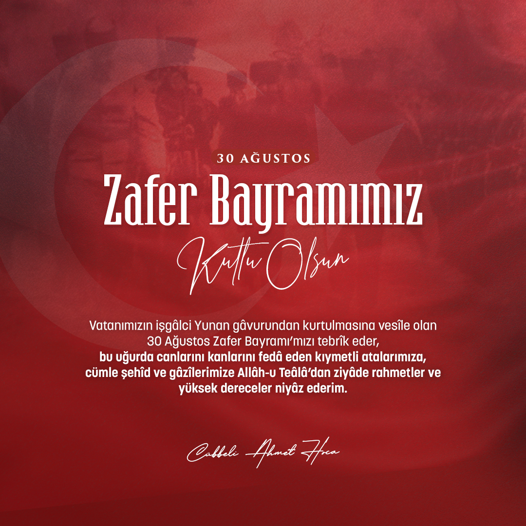 Vatanımızın işgâlci Yunan gâvurundan kurtulmasına vesîle olan 30 Ağustos Zafer Bayramı’mızı tebrîk eder, bu uğurda canlarını kanlarını fedâ eden kıymetli atalarımıza, cümle şehîd ve gâzîlerimize Allâh-u Teâlâ’dan ziyâde rahmetler ve yüksek dereceler niyâz ederim.

Ne gariptir ki;
