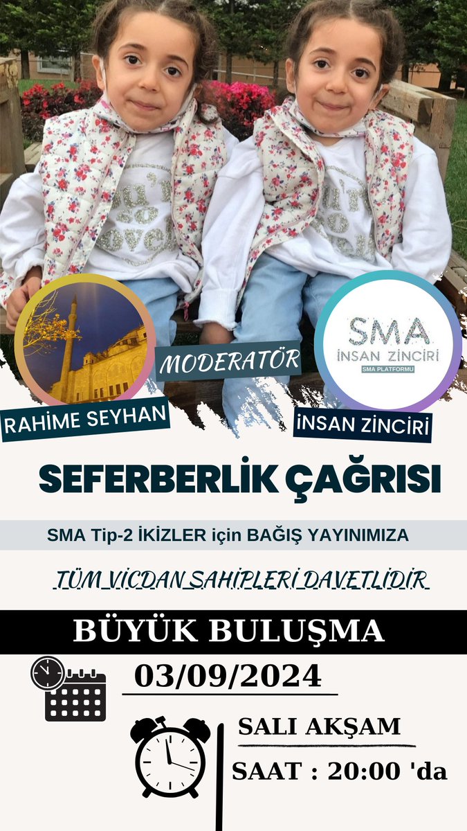 ikizlereumutol's tweet photo. 📢 Bu Bir #SEFERBERLİK Çağrısı

📍Büyük Buluşma 
03/09/2024 
SALI Günü 20:00 'da 
@RahimeSeyhan33 
@ZinciriInsan
Moderatörlüğünde Açılacaktır.

Dünya'da tek Sma Tip 2 hastası 
İKİZ Kız Kardeşler  için Yapacağımız Umut ve Destek Yayınımıza 
Tüm Vicdan Sahiplerini Bekliyoruz.

🦋Dayanışma Yaşatır

#AcilYardımİkizlerÖlüyor