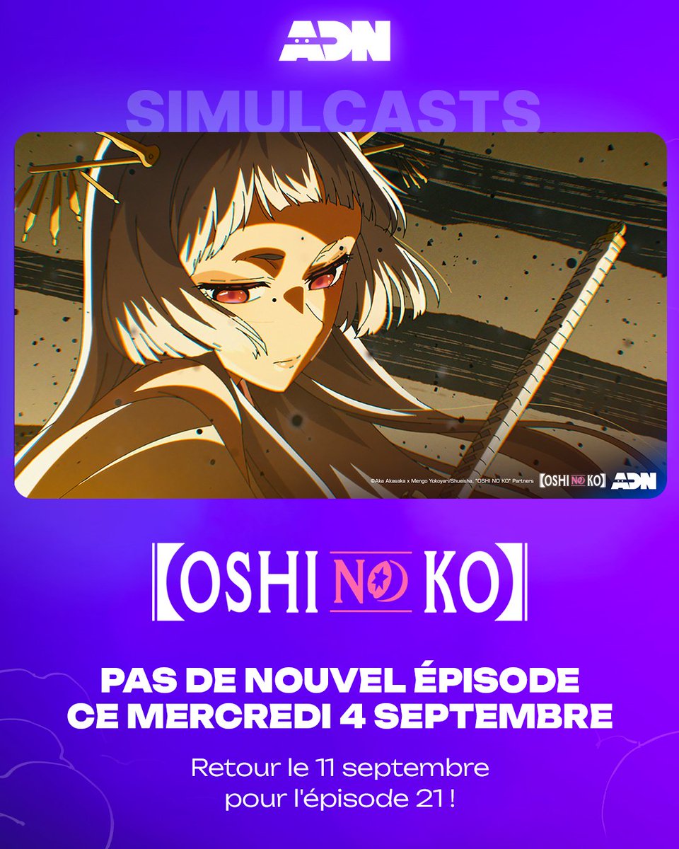 Entracte pour la saison 2 d'Oshi no Ko !

L'anime revient le mercredi 11 septembre avec l'épisode 21 🎎