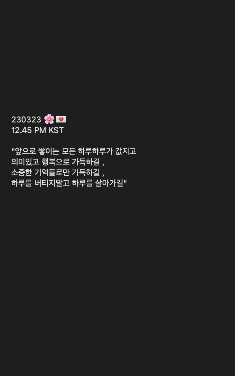 unearthing this old message from bbom

“I hope that each day of your future is filled with value, filled with meaning, filled with happiness. I hope that it is filled with only precious memories. I hope that you won’t only endure each day but that you will live it fully.”