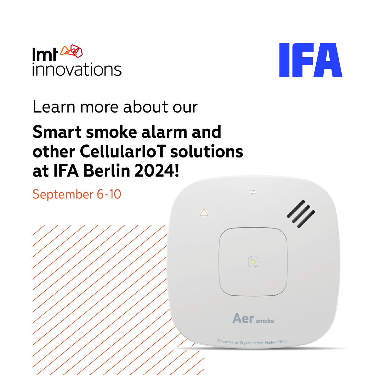 LMT Innovations (@innovationslmt) on Twitter photo IFA Berlin 2024 is coming closer! Join us to explore our latest innovations, including the Aer Smoke smart smoke alarm and other Celluar IoT solutions. Schedule a meeting on September 6-10 with our experts to discuss the future of technology.Register here: lmtinnovations.pipedrive.com/scheduler/drlq… IFA Berlin 2024 is coming closer! Join us to explore our latest innovations, including the Aer Smoke smart smoke alarm and other Celluar IoT solutions. Schedule a meeting on September 6-10 with our experts to discuss the future of technology.Register here: lmtinnovations.pipedrive.com/scheduler/drlq…