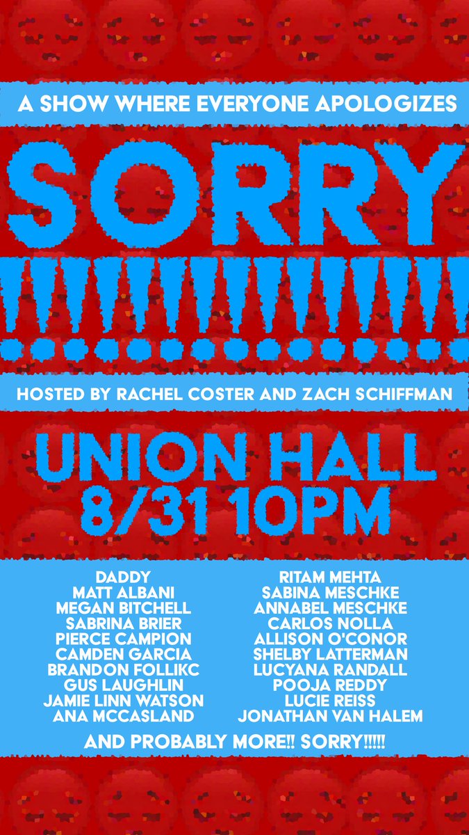 Zach Schiffman (@schlife) on Twitter photo TOMORROW NIGHT A BAJILLION COMEDIANS WILL APOLOGIZE AT <a href="/UnionHallNY/">Union Hall</a> GET A TICKET NOW eventbrite.com/e/sorry-hosted⦠<a href="/RACH4_theSTARZ/">rachel coster</a> TOMORROW NIGHT A BAJILLION COMEDIANS WILL APOLOGIZE AT <a href="/UnionHallNY/">Union Hall</a> GET A TICKET NOW eventbrite.com/e/sorry-hosted⦠<a href="/RACH4_theSTARZ/">rachel coster</a>