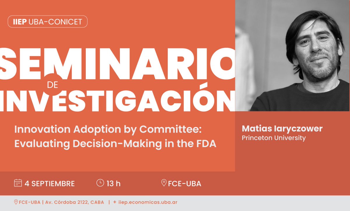 🗓️4/9-13H🕐

🔶Seminario de Investigación <a href="/iiep_oficial/">Instituto Interdisciplinario de Economía Política</a> 

📙 Innovation Adoption by Committee: Evaluating Decision-Making in the FDA

📣<a href="/miaryc/">Matias Iaryczower</a> (<a href="/Princeton/">Princeton University</a>)

📍Av. Córdoba 2122, Aula a confirmar <a href="/UBAeconomicas/">Facultad de Cs. Económicas UBA</a>

🔗bit.ly/3X41OL4