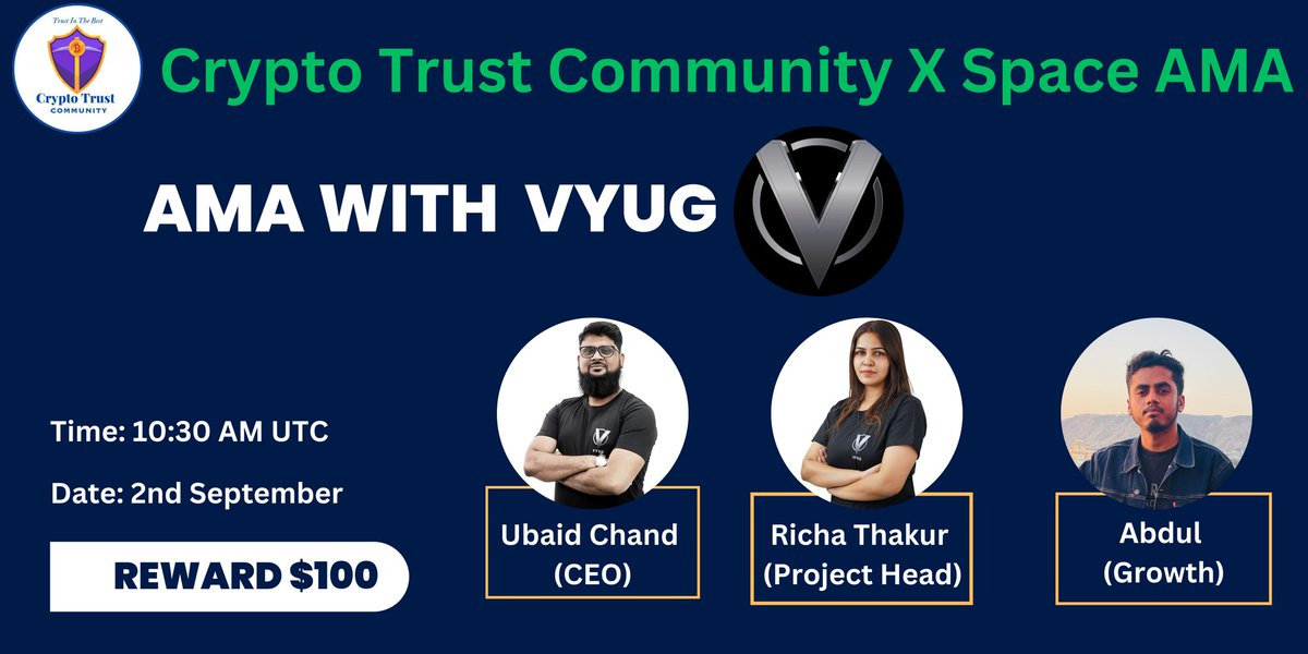 We're pleased to announce our next X / Twitter Space #AMA With #VYUG on 2nd September 10:30 AM UTC 2024
💰Reward: $100
🏠Venue: x.com/i/spaces/1yoJM…
1⃣ Follow
<a href="/CryptoTrustCMM/">Crypto Trust Community || AMA+ Space</a> &amp;
<a href="/VyugOfficial/">Vyug - Where You Belong🌎</a>
2⃣Like &amp; RT
3⃣Comment Questions &amp; Tag 3 Friends Max 5 questions