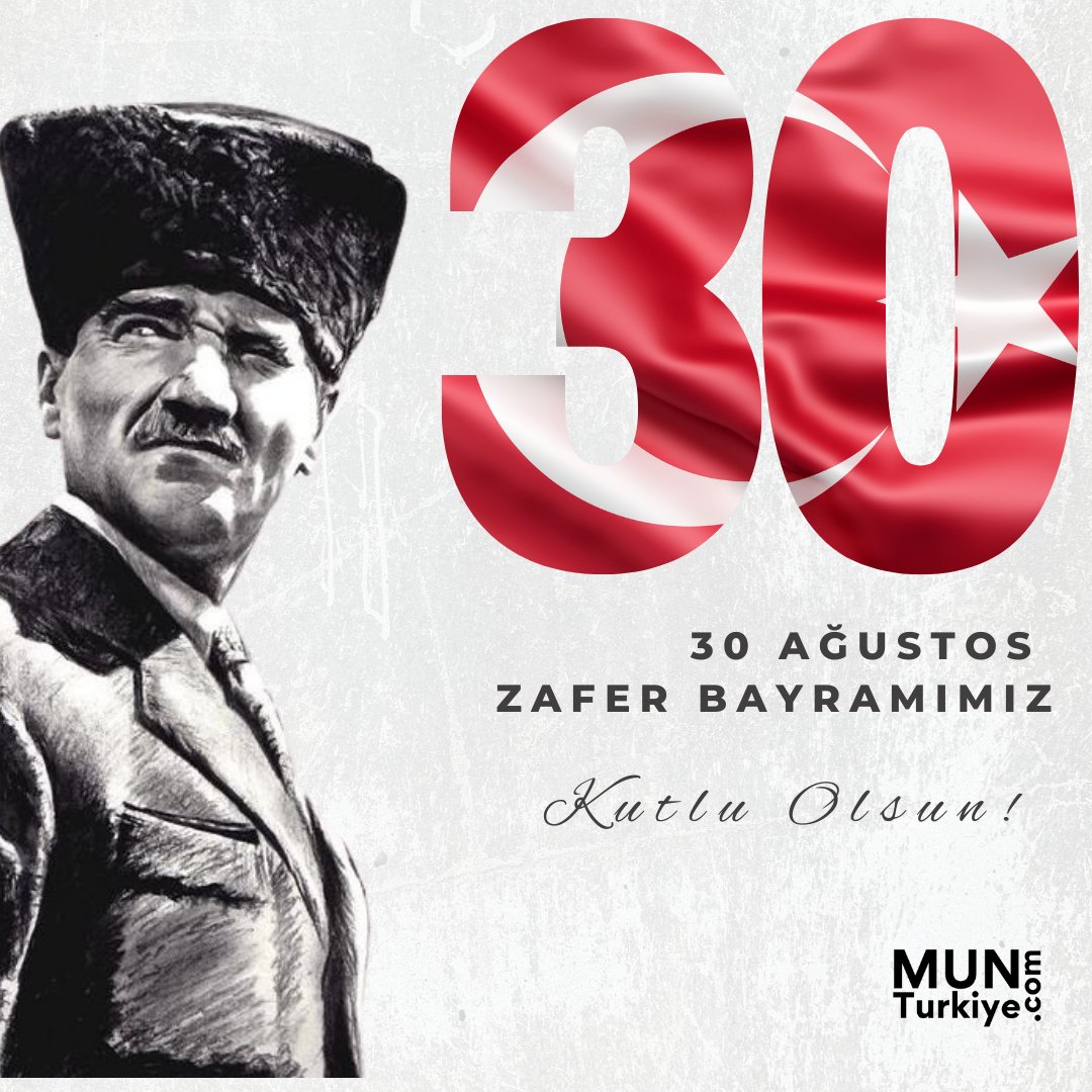 MUNTurkeycom's tweet image. #30Ağustos Zafer Bayramı'mız kutlu olsun! Bugün, Türk milletinin bağımsızlık ve özgürlük mücadelesinin en önemli dönüm noktalarından birini anıyor, Gazi Mustafa Kemal Atatürk ve silah arkadaşlarını minnetle yad ediyoruz. 30 Ağustos Zafer Bayramı'mız kutlu olsun! #30Ağustos