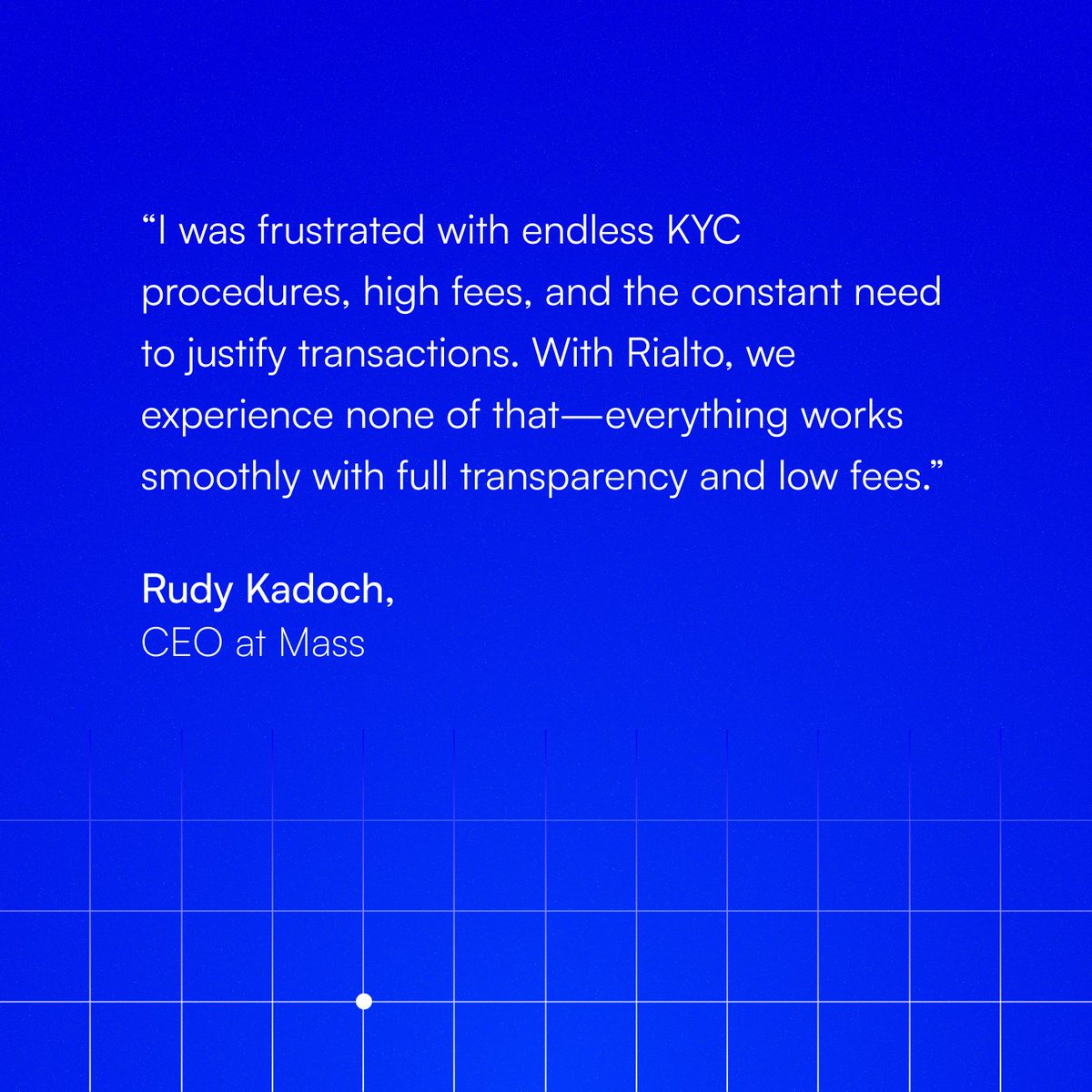 "Using Rialto for our on/off ramping needs has been a game changer for Mass. It has made managing our treasury, paying salaries, and other financial operations seamless.
As a builder in this space, I was frustrated with endless KYC procedures, high fees, and the constant need to