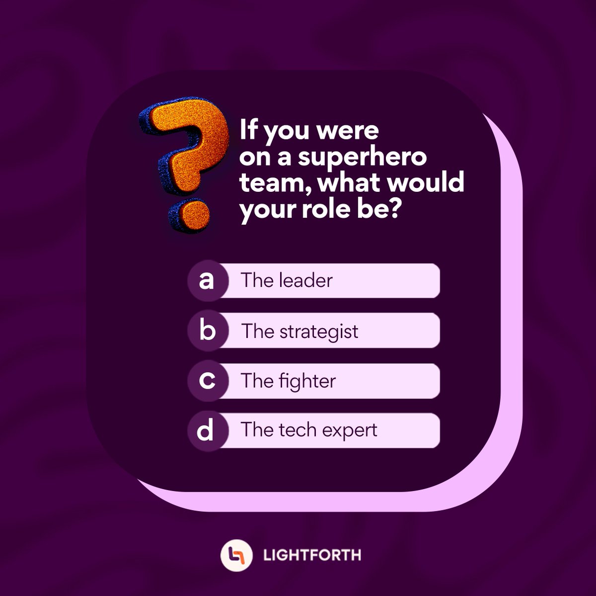 joinLightforth's tweet image. Find your role and tag a friend who’d join your team! 💥 

#SuperheroQuiz #FridayChallenge #lightforth