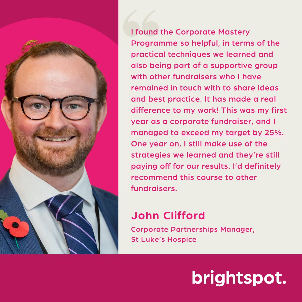 BrightSpotFunds's tweet image. We wanted to say a big thank you for John Clifford, Corporate Partnerships Manager at @StLukesHarrow for this lovely testimonial and for sharing his amazing results! 💜 

If you'd like to give your Corporate Fundraising a boost this year, head here 👉 bit.ly/452qntw