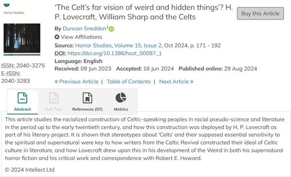 The new issue of Horror Studies features an article by Dr. Duncan Sneddon of our department: "‘The Celt’s far vision of weird and hidden things’? H. P. Lovecraft, William Sharp and the Celts"