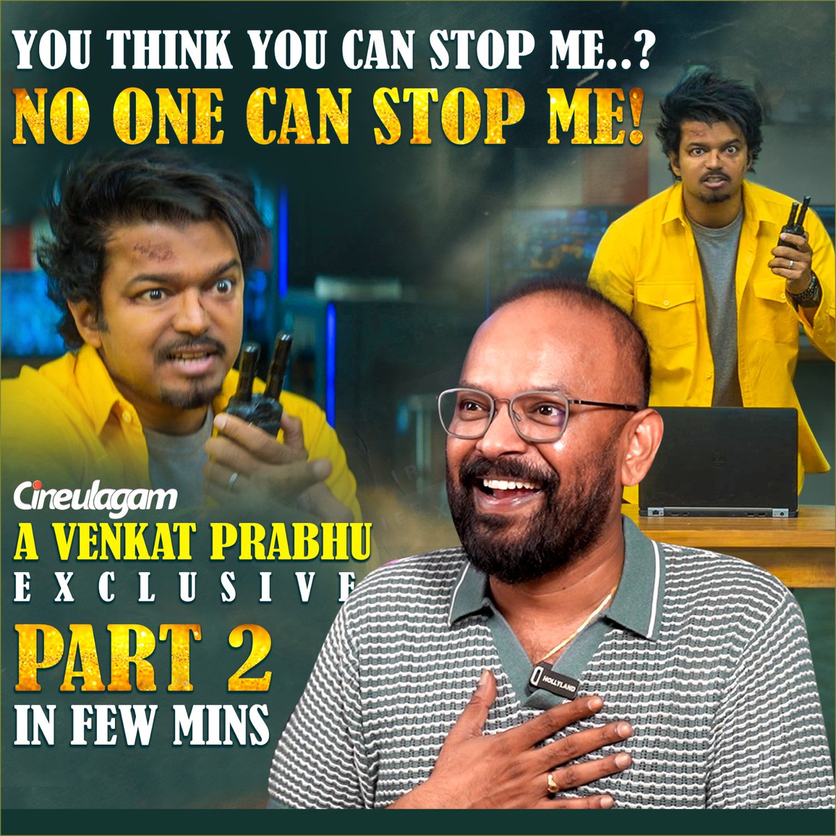 cineulagam's tweet photo. WE HEARD YOU!!!
அண்ணே வந்துட்டே இருக்காரு...😉
PART 2 - Serving in Few Mins😎
@vp_offl @VJ_Krishna18 @Ags_production @Premgiamaren @thisisysr #GOAT #TheGreatestOfAllTime #ThalapathyVijay #VenkatPrabhu #Vijay #TheGOAT #GOATTheMovie #GOATInterview #Cineulagam https://t.co/gUVldWTRLc