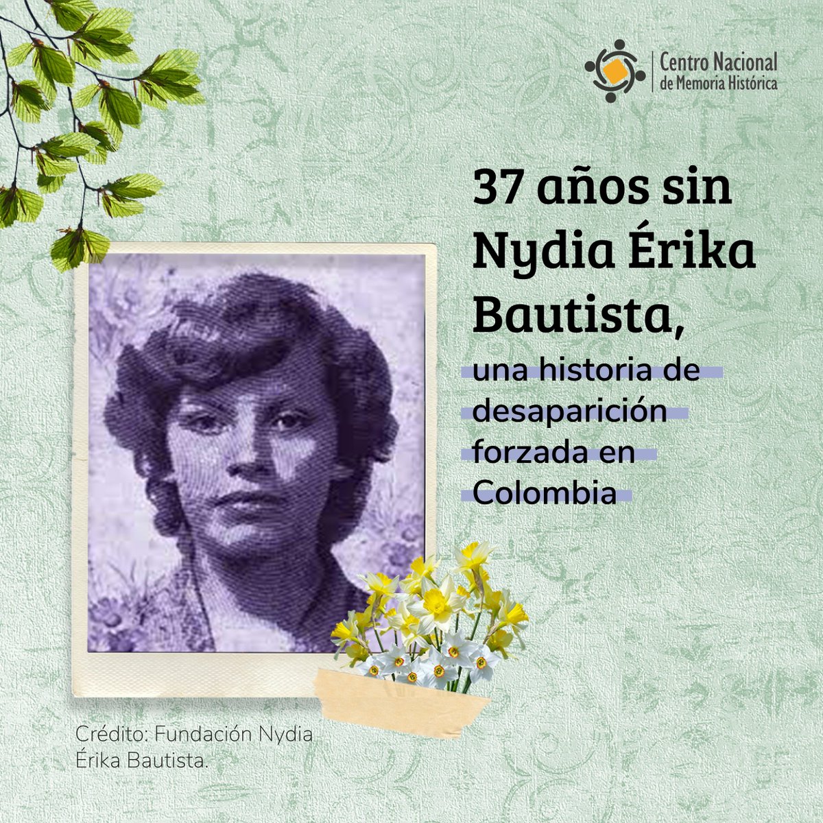 #EfeméridesCNMH | Hace 37 años, la vida de los familiares de Nydia Érika Bautista cambió para siempre. El #30DeAgosto de 1987, la socióloga, economista y militante del #M19 fue desaparecida forzosamente en Bogotá. Hoy conmemoramos su memoria y la lucha de sus familiares🧵✊.