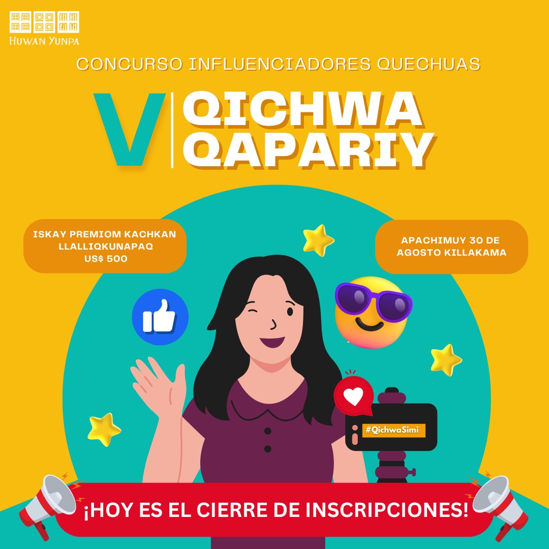 #ultimosdia 🚨

Faltan solo unas horas para el cierre de inscripciones del V Concurso de 𝗤𝗶𝗰𝗵𝘄𝗮 𝗤𝗮𝗽𝗮𝗿𝗶𝘆 𝟮𝟬𝟮𝟰

👉 Lee las bases y regístrate aquí: huwanyunpa.org/qichwaqapariy2…