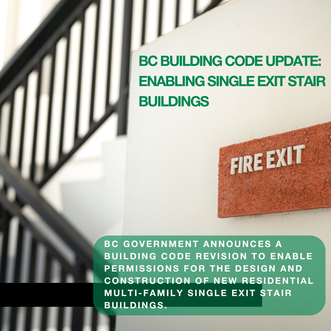 New building code revision to enable permissions for the design and construction of new residential multi-family single exit stair buildings. Read more: chbabc.org/bc-building-co…