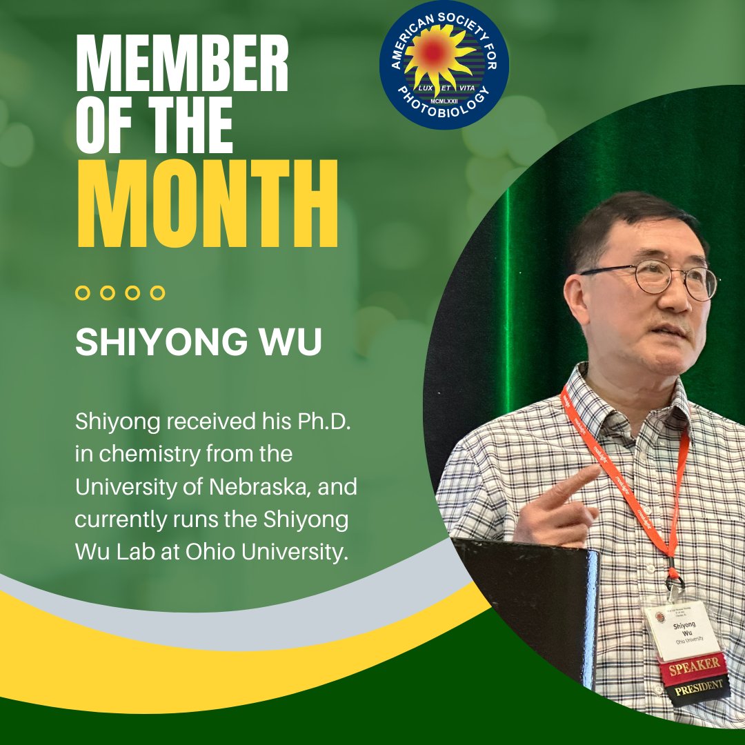 ASPhotobiology's tweet photo. August's member of the month is Shiyong Wu! Shiyong is a past president of ASP and received his Ph.D. in chemistry from the University of Nebraska. Shiyong currently runs the Shiyong Wu Lab at Ohio University! https://t.co/oKrZu7LvhP