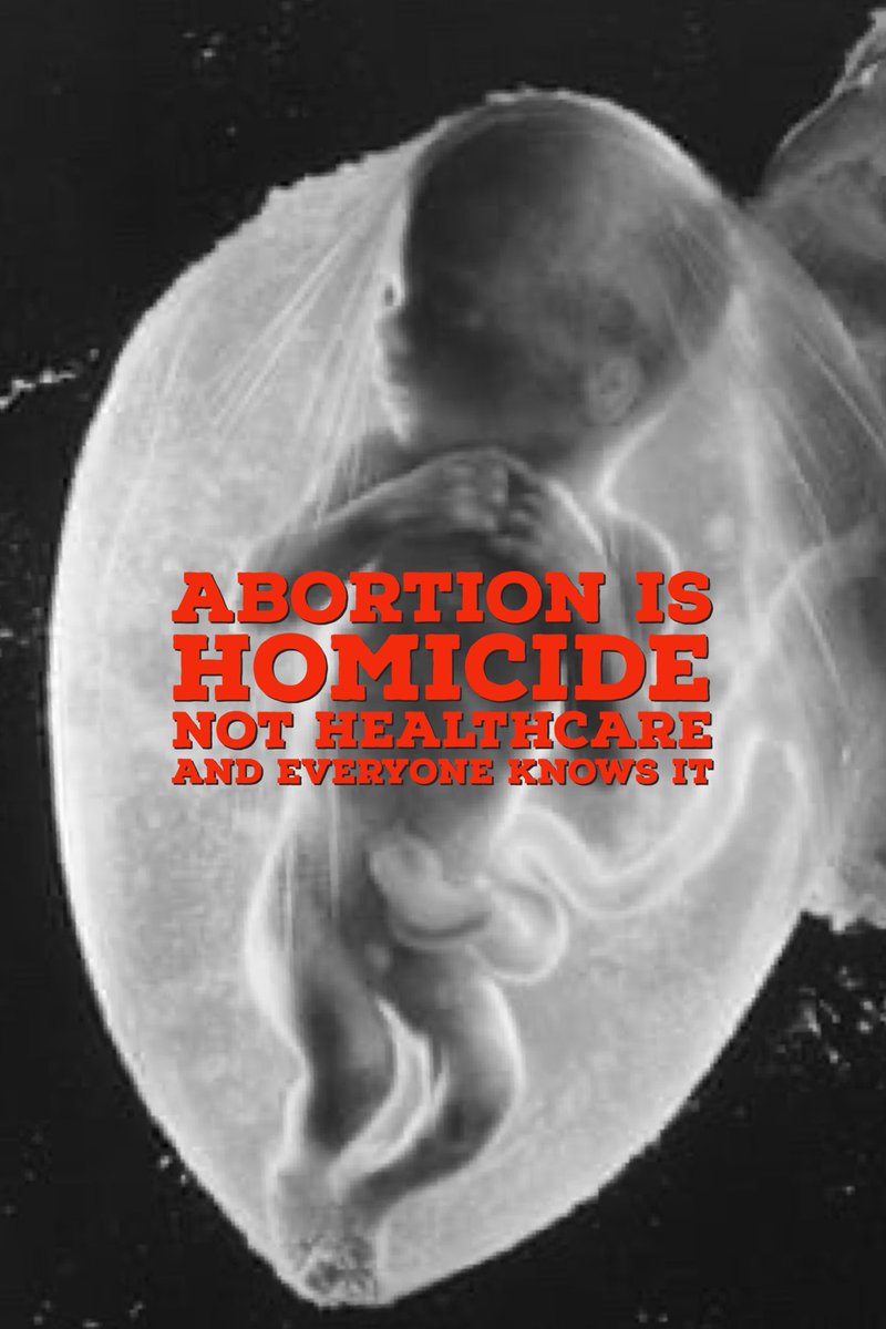 Abortion is homicide, not healthcare…and everyone knows it.