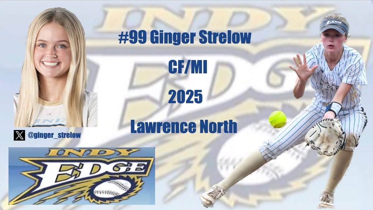 ***ROSTER ANNOUNCEMENT***

Please help me welcome each player of our INDY EDGE PREMIER STRELOW official roster for 2025.  👀 👀 👀 

Welcome to The Edge, #99 GINGER STRELOW!!!!!!!!!!!🥳👏🎉 🎊⭐️🙌

Let’s GOOOOOO!!! 🔥🔥🔥💪💪💪💙💛🩵💙💛🩵💫💫💫🔥🔥🔥 
#livinontheedge