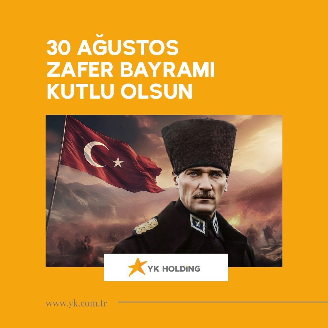 30 Ağustos Zafer Bayramı Kutlu Olsun.

#ykholding #ZaferBayramı #30Ağustos #Kutlama #TürkMilleti #MilliMücadele #VatanSevgisi #ŞehitlerimiziAnıyoruz #Kahramanlık  #GururDuyuyoruz  #BüyükZafer  #Atatürk #TürkiyeCumhuriyeti #BirlikBeraberlik #AnadoluRuhu #KahramanOrdumuz