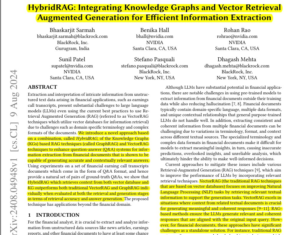 rohanpaul_ai's tweet photo. GraphRAG + VectorRAG i.e. HybridRAG outperforms both individually 💡

HybridRAG retrieves context from both vector database and Knowledge Graph (KG) is significantly better than traditional VectorRAG and GraphRAG individually.

**Problem** 🔍:

Extracting complex information from financial documents using LLMs faces challenges due to domain-specific terminology and intricate formats. Traditional Retrieval Augmented Generation (RAG) techniques struggle with inconsistent context retrieval from heterogeneous corpora, leading to inaccurate and incomplete analyses.

**Solution in this Paper** 💡:

Introduces HybridRAG, combining Knowledge Graph and vector-based RAG techniques. Constructs KG from earnings call transcripts using prompt-based entity and relationship extraction. Implements two-tiered LLM chain for content refinement and information extraction. Integrates VectorRAG (using Pinecone vector database and OpenAI's text-embedding-ada-002 model) and GraphRAG (using NetworkxEntityGraph) contexts for comprehensive information retrieval. Employs depth-first search strategy with depth one for KG traversal.

**Results** 📊:

HybridRAG demonstrates superior performance in extracting information from financial documents, balancing high-quality answers with comprehensive context retrieval.

• Faithfulness: 0.96 (tied with GraphRAG, vs 0.94 for VectorRAG)
• Answer Relevancy: 0.96 (vs 0.91 for VectorRAG, 0.89 for GraphRAG)
• Context Recall: 1.0 (tied with VectorRAG, vs 0.85 for GraphRAG)
• Context Precision: 0.79 (vs 0.84 for VectorRAG, 0.96 for GraphRAG)
• Excels in both extractive and abstractive questions
• Effectively handles questions without explicit entity mentions