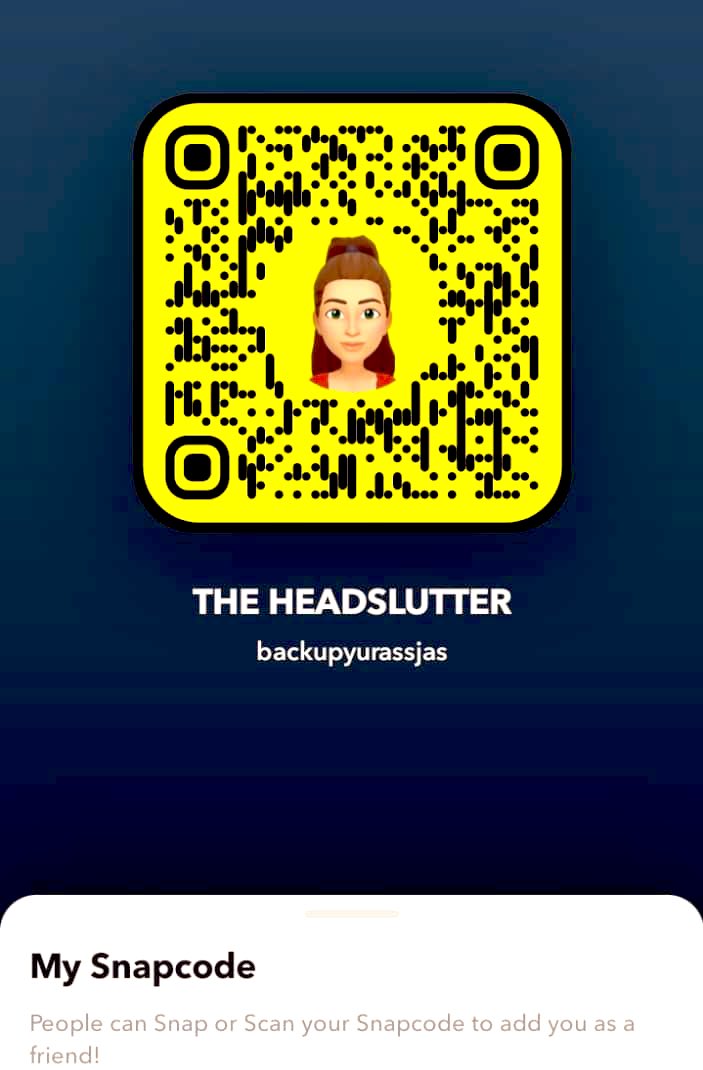 snapchat com add :<a href="/backupyurassjas/">THE HEADSLUTTER 💦🤯👅</a>