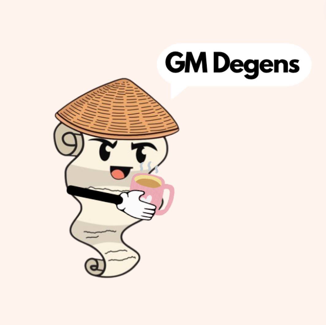 GM degens! 📜 ☀️

How's your week going?