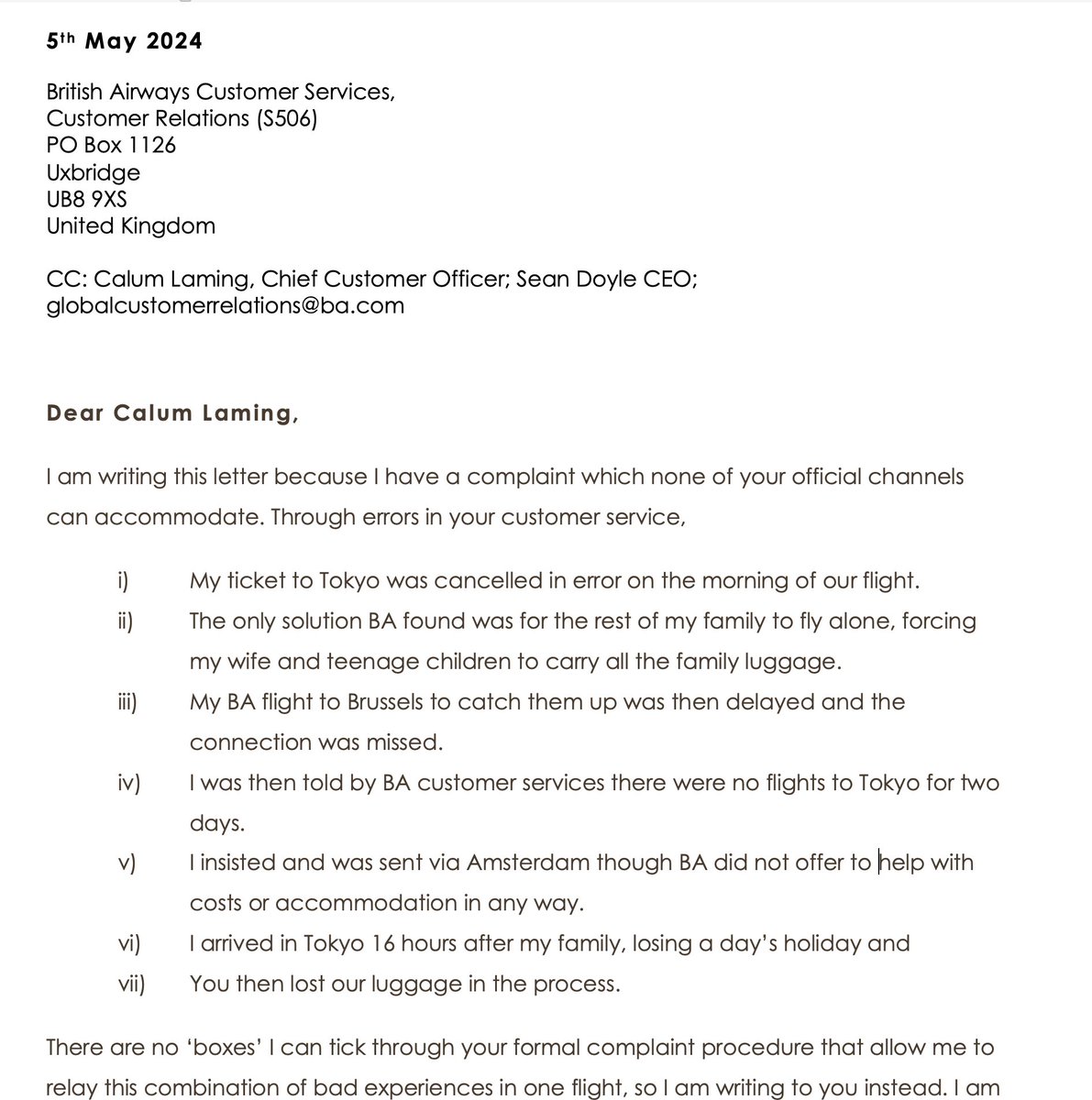 Here I go again.  Sadly forced to resort to twitter because of terrible customer service. I wrote in May after they cancelled my ticket to Toyko in error, forced the the family to travel separately, then lost our luggage. I wrote to the CEO, CCO, the complaints department....nada
