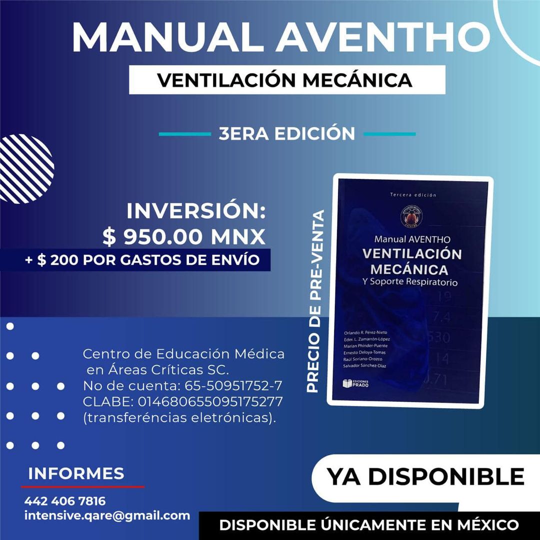 Ya disponible el Manual AVENTHO 3ra Edición
Además del contenido que ya conoces sobre cómo programar correctamente el Ventilador Mecánico de forma Invasiva y No-Invasiva, ahora incluye:
Oxigenoterapia
Gráficos
y mucho más
Basado en la Mejor Evidencia hasta Julio de 2024