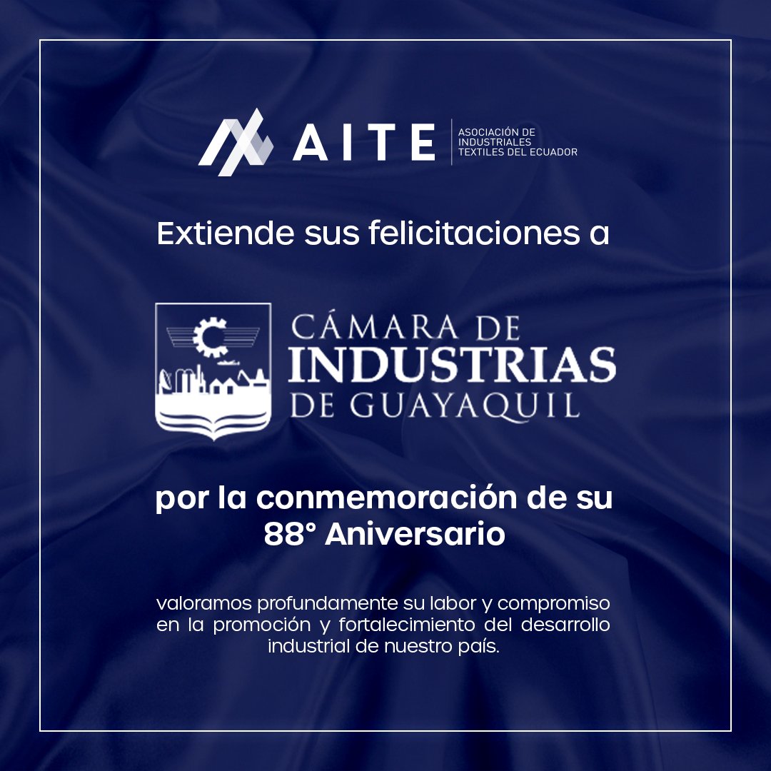 AITE_Ecuador's tweet image. La AITE felicita a la Cámara de Industrias de Guayaquil por su 88 aniversario de vida institucional. Celebramos su trayectoria y trabajo por la sociedad ecuatoriana.

#AITE #Los88delaCIG #Industria #Aniversario