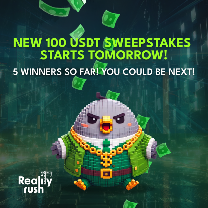 🎉 We’ve just notified our first 5 sweepstakes winners! 

Didn’t win?  No worries—tomorrow, we're launching a brand new $100 prize sweepstakes! 

💸 Ready to get your rewards? Play Reality Rush now! 
t.me/realityrush_bot