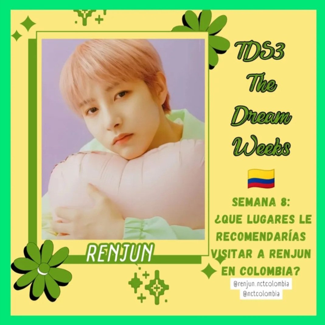 RenjunNCTCol's tweet photo. |NCT DREAM WEEK IN COLOMBIA 🌱|

Q: — ¿Que lugares le recomendarías a @yellow_3to3 para que visitará en colombia? 

Nuevas actividades para las semanas que se aproximan, Está atento a las historias para poder participar y darnos tu opinión. https://t.co/NmE8ekbIQ2