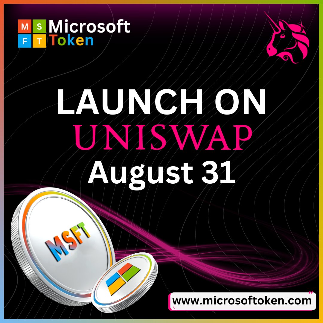 Msft_token's tweet image. 🚀 Big News! 🚀
We are thrilled to announce the major launch of Microsoftoken (MSFT) on Uniswap, scheduled for August 31st at 3:00 PM (GMT+1)! 

🔜 In September, Microsoftoken will also be listed on Binance, Kraken, Bybit, KuCoin, and Coinbase Exchange.

 microsoftoken.com