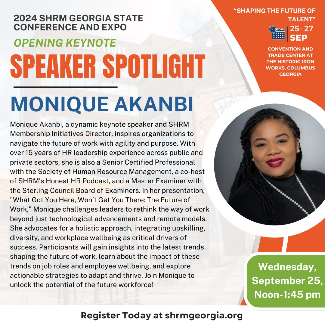 We’re thrilled to announce our Opening Keynote speaker, Monique Akanbi! As SHRM Membership Initiatives Director, she will present "What Got You Here, Won’t Get You There: The Future of Work." Don’t miss out—register today at shrmgeorgia.org. #shrm24