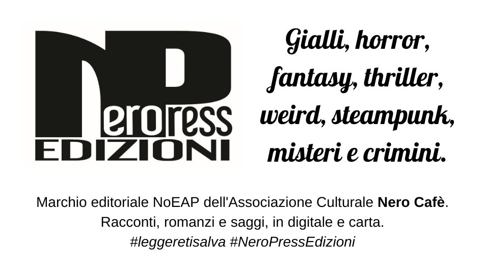 Nero_Press's tweet photo. #cheCosaSignifica e che cos'è Nero Press?
Marchio editoriale indipendente dell’Associazione Culturale @Nero_Cafe, pubblica #gialli #horror #misteri in digitale e carta.

#unTemaAlGiorno #LeggereTiSalva #NeroPressEdizioni

https://t.co/N0TuFFSwA6
https://t.co/6c5FUFYh2o https://t.co/fxhdn0Frss