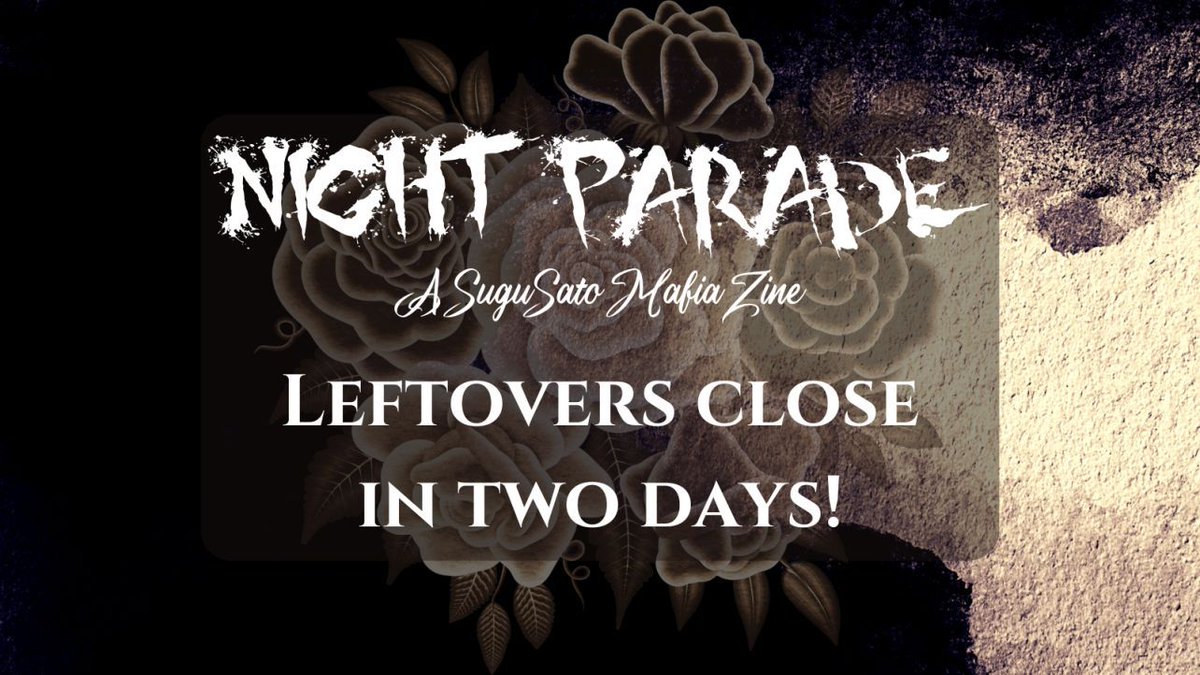 sugusatozine's tweet image. ✨ LEFTOVERS - 2 DAYS LEFT ✨ 

Two days left to pay tribute to the Night Parade Family. 

In return, you're guaranteed our offerings to everyone's favorite strongest duo!

🛒: buff.ly/3Or166Q