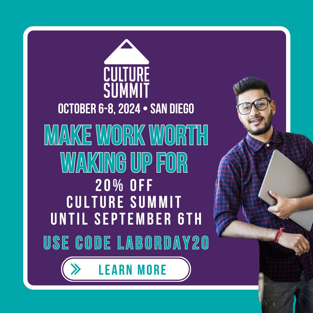Don't get left behind as the world of work evolves. Invest in your team's development now and unlock a competitive edge. 

Get 20% off Culture Summit with code LABORDAY20 - but hurry, this discount expires September 6th.

Register: ow.ly/If1J50T72kZ
