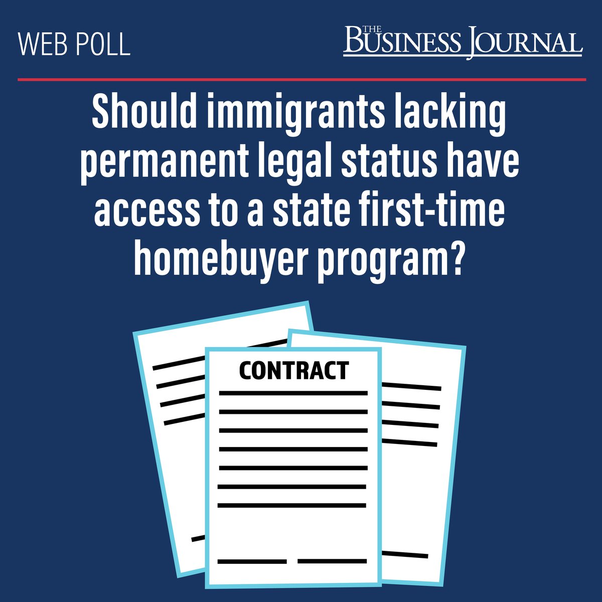 TBJFresno's tweet image. Web Poll Time! Should immigrants lacking permanent legal status have access to a state first-time homebuyer program? Let us know clicking the link in our bio to vote. Results of this web poll will be in our September 6th edition of The Business Journal. 📰 

#webpoll #web #poll