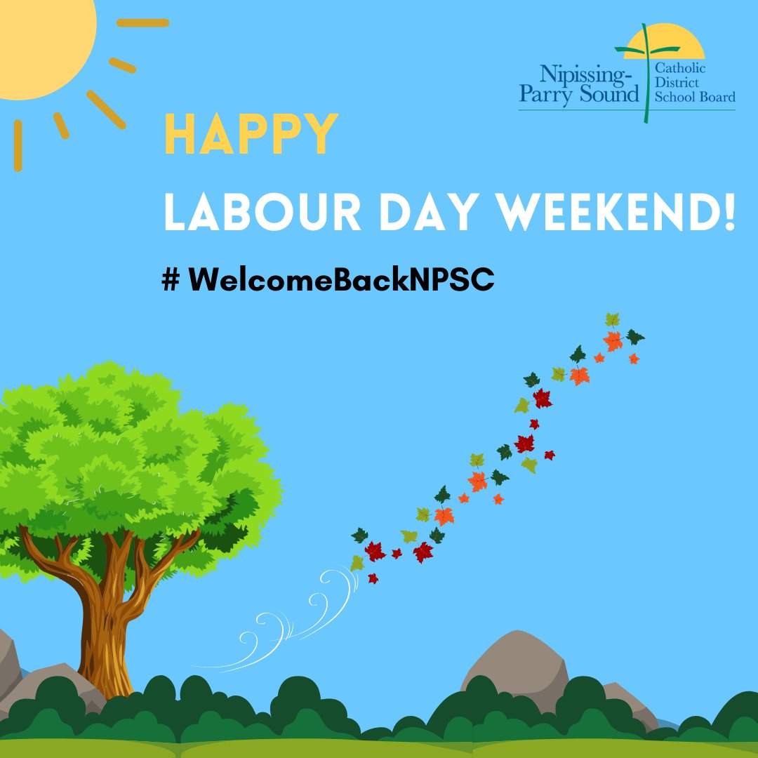 npsc_schools's tweet photo. Wishing everyone a safe, happy, and relaxing Labour Day long weekend!

Celebrate the first week of school with us by using #WelcomeBackNPSC on all back-to-school posts!  We'll see you Tuesday, September 3!

#NPSCfaith #CatholicEducation #BackToSchool #LabourDayWeekend https://t.co/HJFroDAV9s