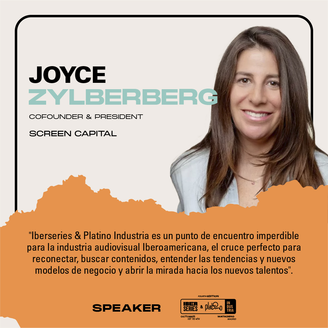 ¡Joyce Zylberberg nos acompañará en #IberseriesyPlatinoIndustria24! 

Co Founder &amp; Managing Partner de Screen Capital, Zylberberg participará en el Taller de Herramientas Financieras, uniéndose así al listado de profesionales que componen la programación de esta edición.