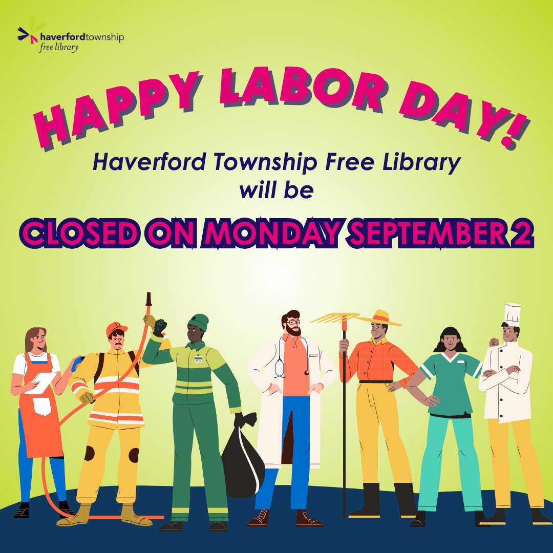 Haverford Township Free Library will be closed on Monday, September 2 in observance of Labor Day. We are open regular hours on Friday and Saturday (10am-5pm.) Enjoy the long weekend, and we’ll see you when we reopen on Tuesday September 3 at 10am! #htfl #myhtfl #haverfordlibrary