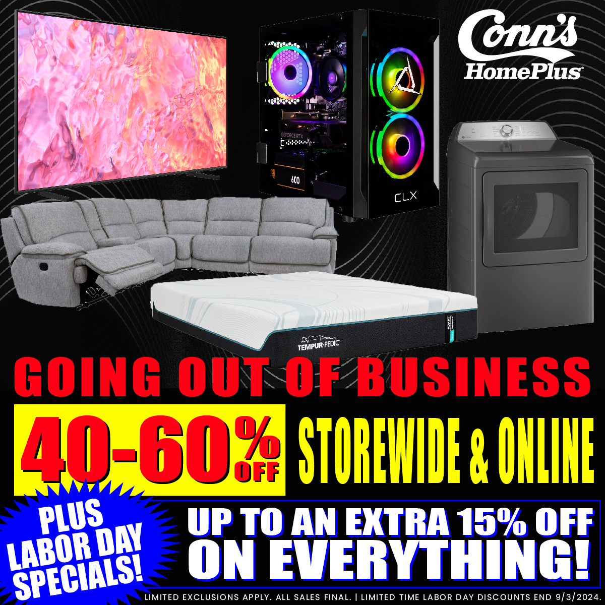 ConnsHomePlus's tweet image. Going out of business sale + Labor Day specials you don&apos;t want to miss out on. Stop by your local Conn&apos;s store today!