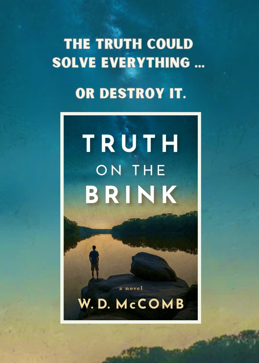 wdmccomb_author's tweet image. If you haven’t heard yet, it’s out! TRUTH ON THE BRINK, Book #3 in the Case for Truth series. “The best one yet.”
#NewRelease #mysteryseries #southernfiction #whodunits #grandfinale