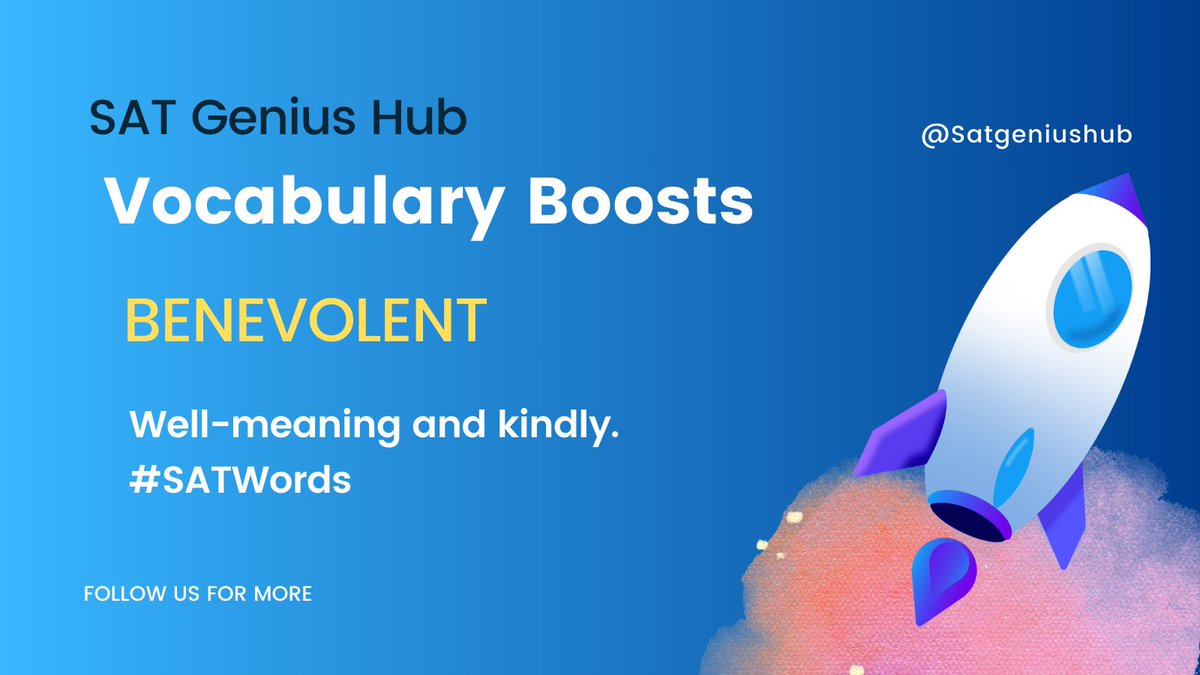 satgeniushub's tweet image. Vocabulary Boosts #SAT #SATWords

BENEVOLENT