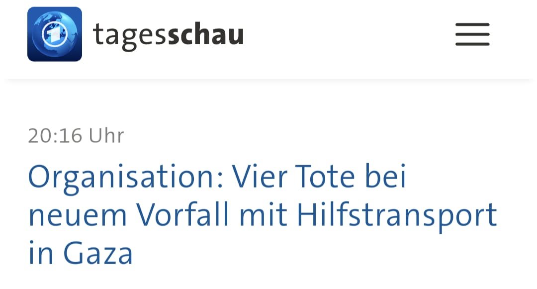In Gaza hat die israelische Armee heute das Fahrzeug eines Hilfskonvois angegriffen und fünf Menschen getötet: einmal in der Version der <a href="/washingtonpost/">The Washington Post</a> und einmal in der <a href="/tagesschau/">tagesschau</a>.