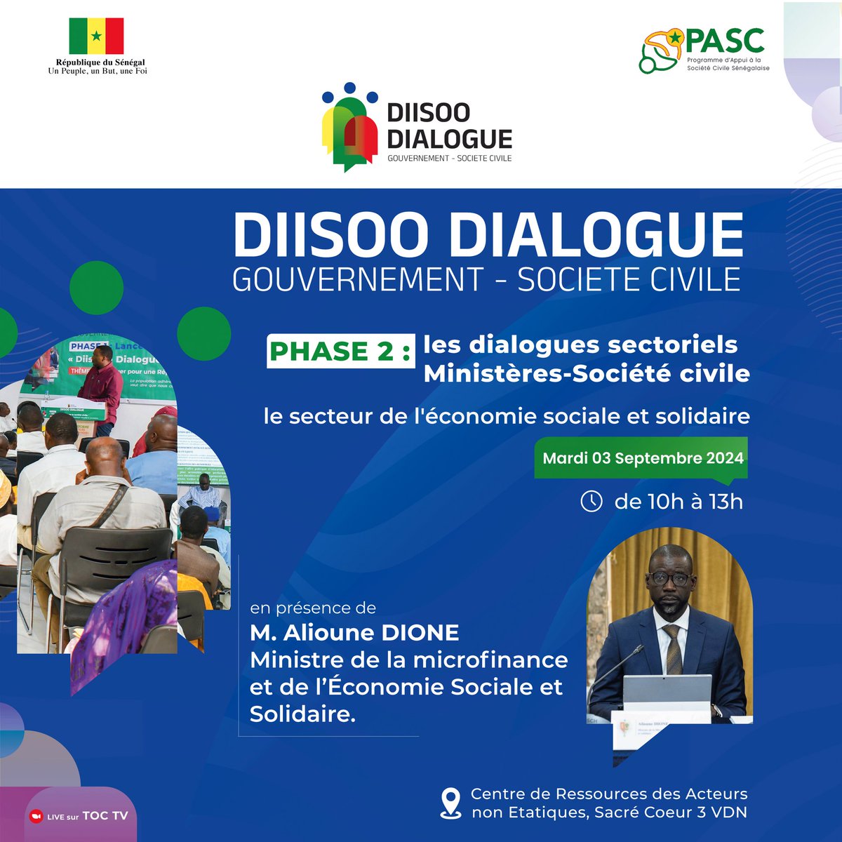 📢 DIISOO Société civile – Gouvernement vous revient !
Le 3 septembre 2024, ne manquez pas notre dialogue sectoriel sur les enjeux de l'Économie Sociale et Solidaire. avec Monsieur  @Dr_aliounedione , Ministre de la Microfinance et de l'Économie Sociale et Solidaire. 

#DIISOO