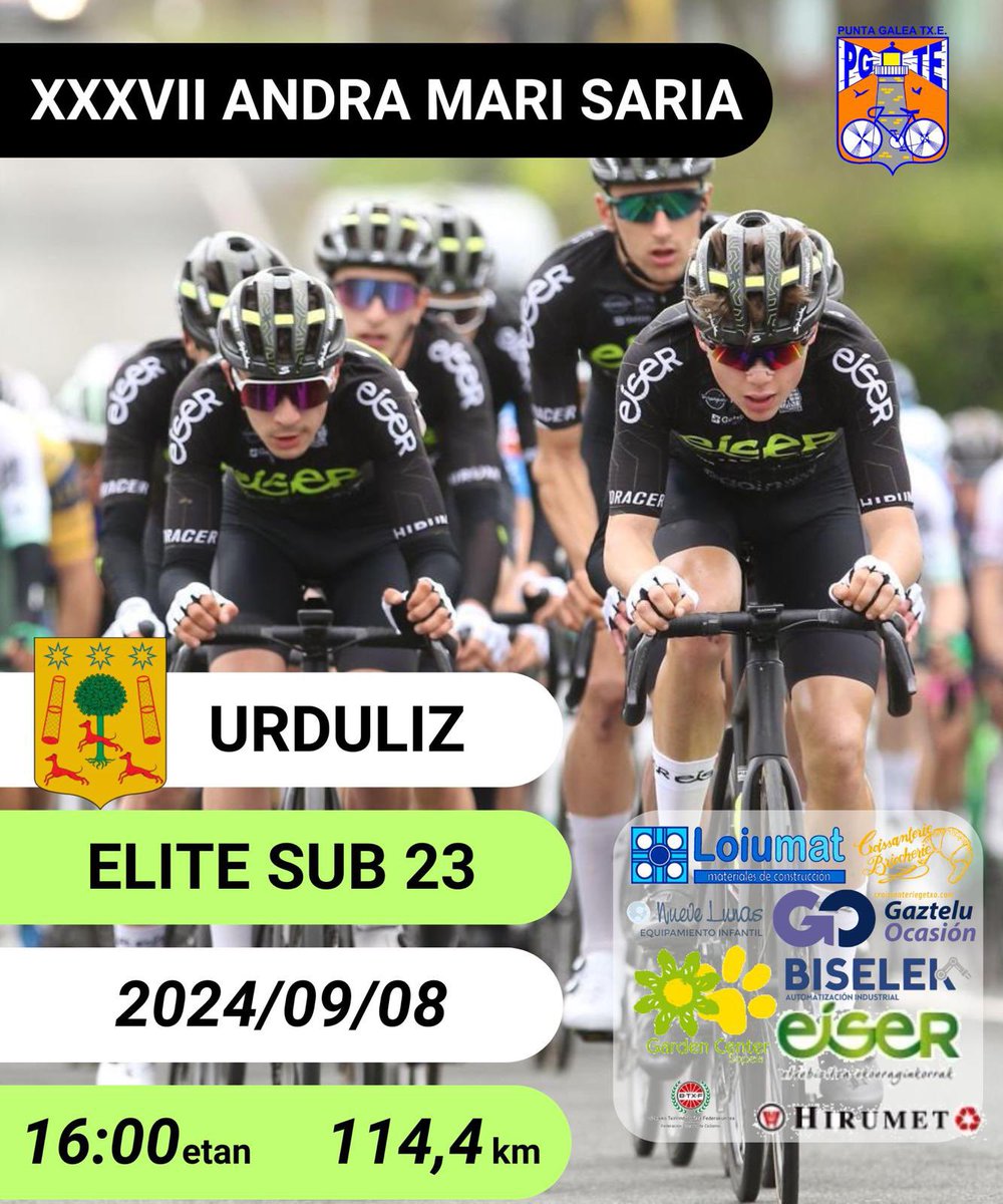 El próximo domingo 8 de septiembre a las 16:00 en #Urduliz XXXVII Andra Mari Saria para Élite/sub23 #LehendakariTxapelketa 
Te esperamos!

<a href="/biselek/">BISELEK BERRIA</a> <a href="/loiumat/">Loiumat</a> <a href="/CroissanterieB/">Croissanterie Getxo</a> 
#GazteluOcasion
#Eiser

#PuntaGaleaTxE