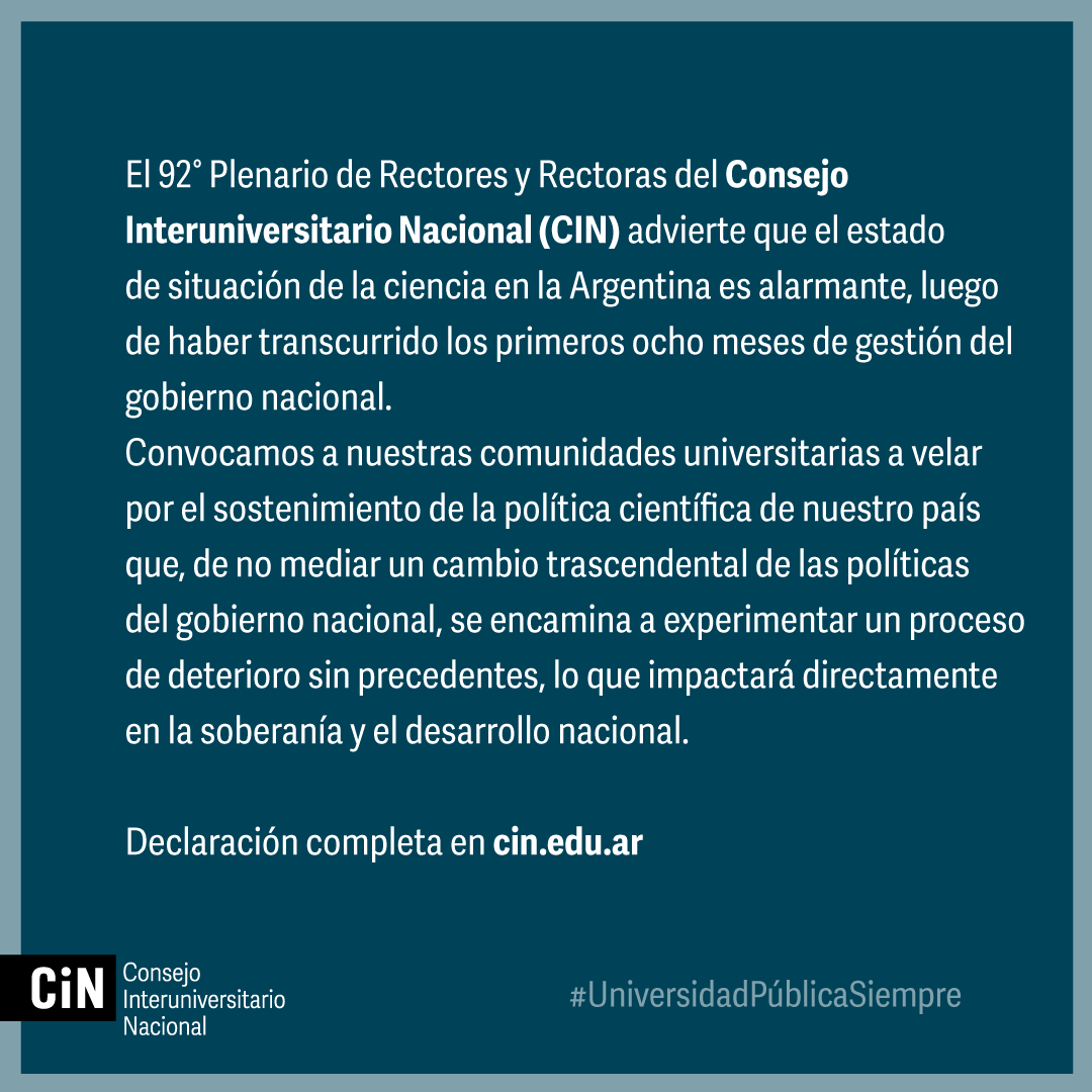 🗣️ 𝗗𝗲𝗰𝗹𝗮𝗿𝗮𝗰𝗶ó𝗻 𝗱𝗲𝗹  𝟵𝟮° 𝗣𝗹𝗲𝗻𝗮𝗿𝗶𝗼 𝗱𝗲 𝗥𝗲𝗰𝘁𝗼𝗿𝗮𝘀 𝘆 𝗥𝗲𝗰𝘁𝗼𝗿𝗲𝘀 𝗱𝗲𝗹 <a href="/CINoficial/">CIN</a> 
𝗟𝗮 𝗰𝗶𝗲𝗻𝗰𝗶𝗮 𝗲𝘀 𝗹𝗮 𝘂𝗻𝗶𝘃𝗲𝗿𝘀𝗶𝗱𝗮𝗱

🔗 Declaración completa en cin.edu.ar