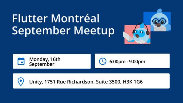 Don't forget to RSVP for the Flutter Montreal September Meetup.
Topics will be announce soon!

RSVP: buff.ly/3ANaYUM 
Discord: buff.ly/4evAygd
More infos: buff.ly/3XoHtBi