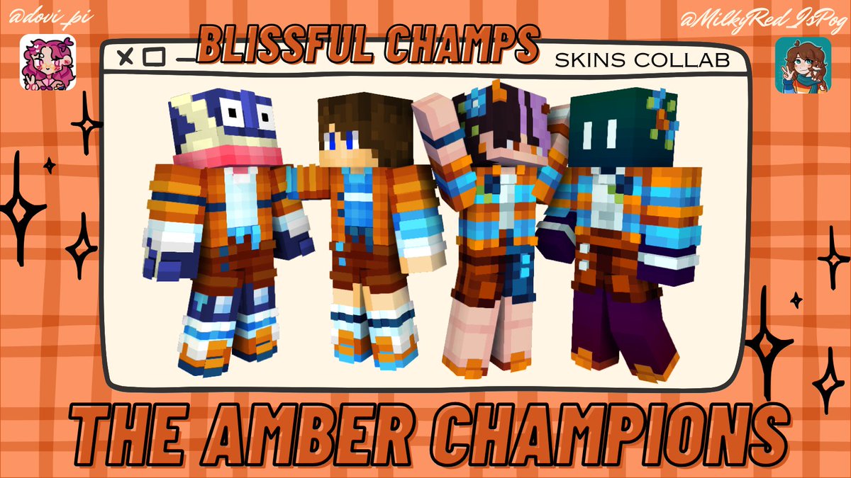 !BC18 TEAM SKINS!
~The Amber Champions 🟧

-summery collab w/ @MilkyRed_IsPog-

[<a href="/Greninja/">Greninja</a> <a href="/CAAJBE1/">CAAJBE</a> <a href="/Ceilozz/">Ceiloz</a> <a href="/jarvig0231/">matt griffin</a>]
