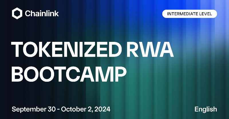 chainlink's tweet photo. Tokenized real-world assets (RWAs) are positioned to help redefine the traditional financial system.

Enter the Tokenized RWA Bootcamp: 

A three-day online journey for intermediate devs looking to learn the fundamentals of tokenization.