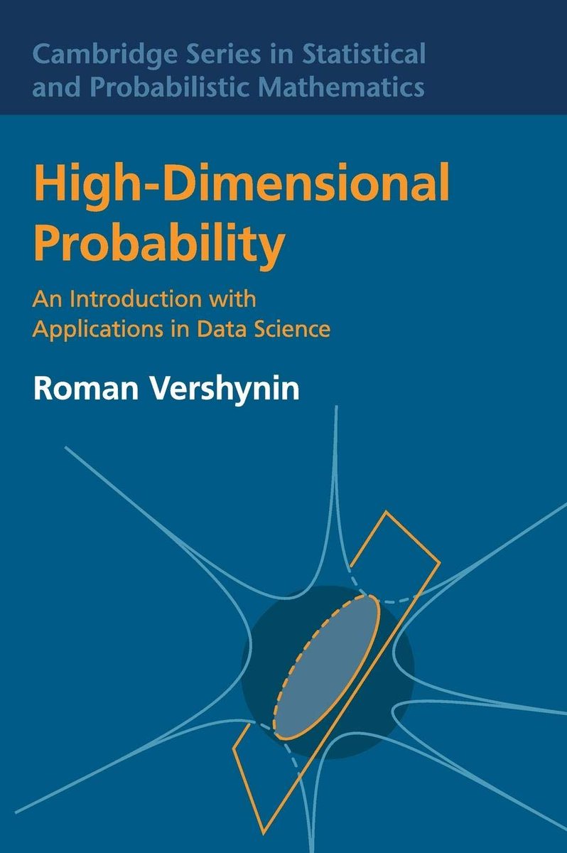 'High-Dimensional Probability' - Vershynin (2024, PDF): math.uci.edu/~rvershyn/pape…

Full course on high-dimensional probability with 41 video lectures &amp; 13 problem sets provided: math.uci.edu/~rvershyn/teac…