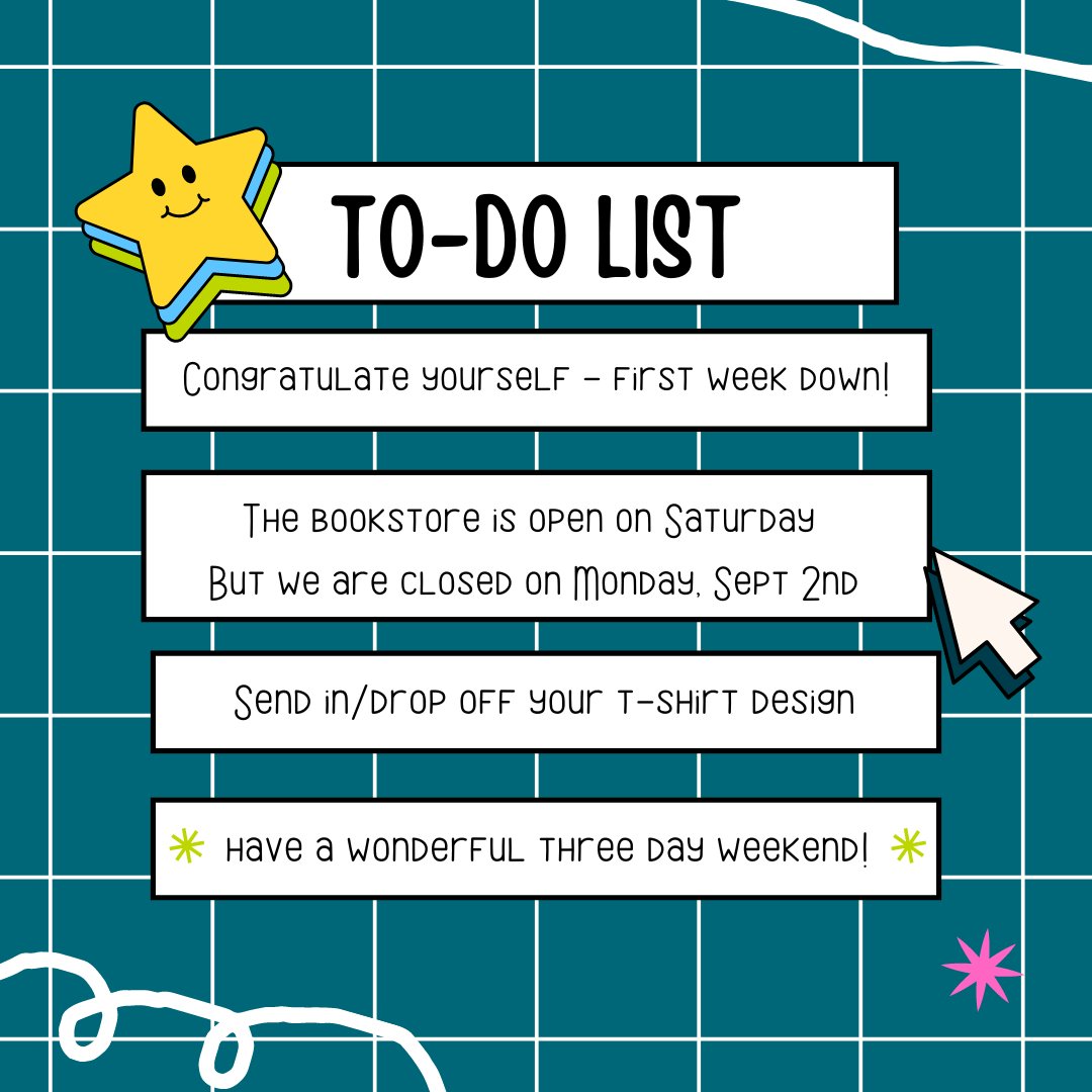 Give yourself a lot of credit for getting through the first week of the Fall semester!! We are open Saturday (8/31) from 9am - 1pm if you need to stop in and pickup your order or shop in store!